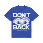 Dont Look Back Tshirt